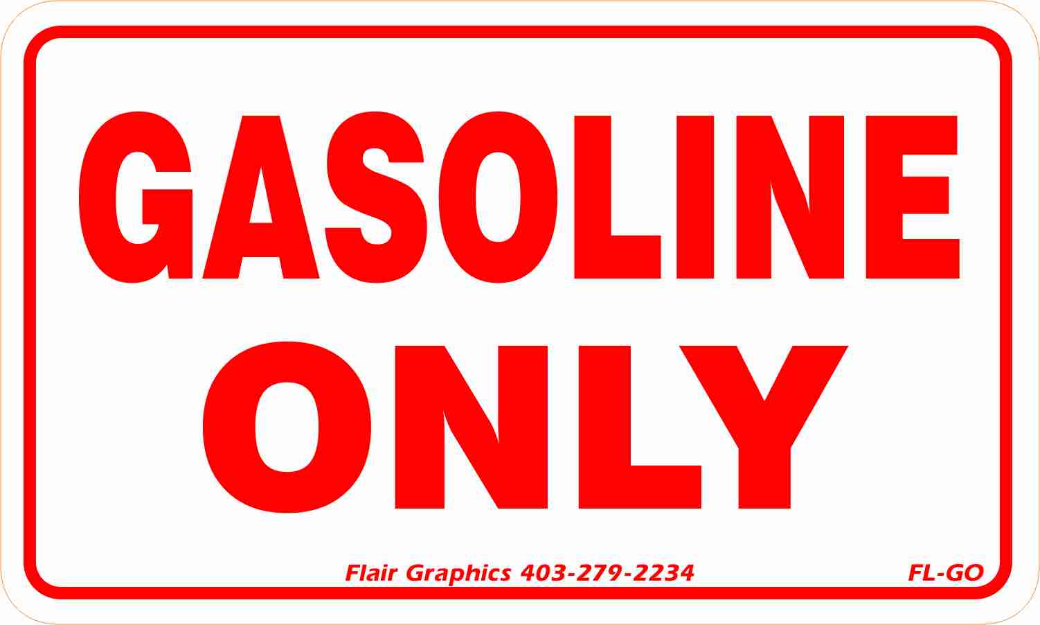gasoline only decal sign FL-GO